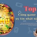 Top 5 nhà cái chơi game nổ hũ trực tuyến uy tín đem lại lợi nhuận cao