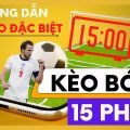 Bóng đá kèo 15 phút