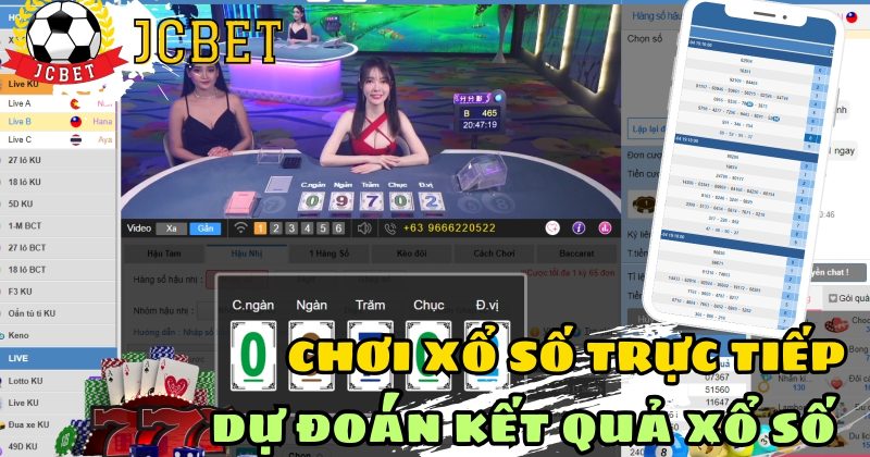 CHƠI XỔ SỐ TRỰC TIẾP MỖI NGÀY TẠI NHÀ CÁI JCBET